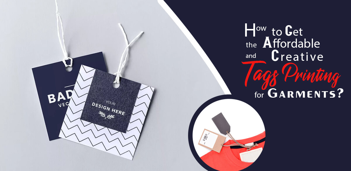 How-to-Get-the-Affordable-and-Creative-Tags-Printing-for-Garments