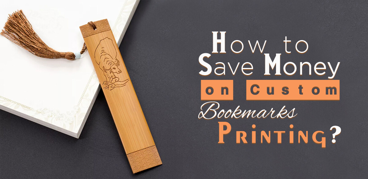 How-to-Save-Money-on-Custom-Bookmarks-Printing